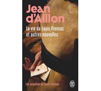 Les enquêtes de Louis Fronsac - La vie de Louis Fronsac et autres nouvelles