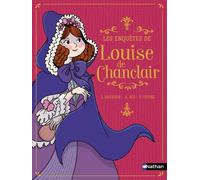 Les enquêtes de Louise de Chanclair - Sylvie Baussier - Nathan - cartonné - Roman cadet