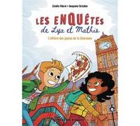 Les enquêtes de Lya et Mathis - L'affaire des joyaux de la Couronne Benjamin Strickler (Auteur), Estelle Vidard (Auteur)