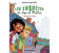 Les enquêtes de Lya et Mathis - Sabotages à la crêperie - Benjamin Strickler - Flammarion Jeunesse Pere Castor - Poche - Roman cadet