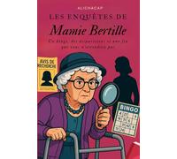 Les enquêtes de Mamie Bertille: Un bingo, des disparitions et une fin que vous n'attendiez pas