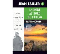 Les Enquêtes de Marie Lester, tome 3 : La Mort au bord de l'étang