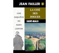 Les Enquêtes de Marie Lester, tome 8 : La Cité des dogues
