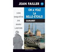 Les Enquêtes de Marie Lester,tome 9 :On a volé la Belle-Etoile!