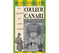 Les Enquêtes De Mary Lester - Tome 21 - Couleur Canari