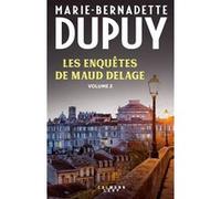 Marie-Bernadette Dupuy – Les enquêtes de Maud Delage, Tome 2 : Les Croix de la Pleine Lune – Broché