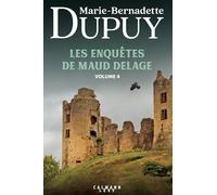 Marie-Bernadette Dupuy – Les Enquêtes de Maud Delage – Tome 4 – Broché