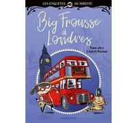 Les enquêtes de Mirette - Big Frousse à Londres Premiers Romans - Laurent Audouin - Sarbacane - broché - Album jeunesse