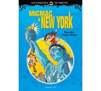 Les enquêtes de Mirette - Micmac à New York Premiers Romans - Fanny Joly - Sarbacane - cartonné - Album jeunesse