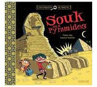 Les enquêtes de Mirette - Souk aux pyramides Fanny Joly (Auteur), Laurent Audouin (Illustration)