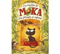 Les enquêtes de Moka - Chat philosophe et végétarien Sophie Noël (Auteur), Flore Burtel (Auteur), Jeanne Fremont (Illustration)