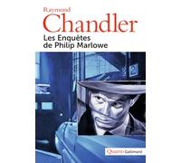 Raymond Chandler – Les enquêtes de Philip Marlowe – Roman – Gallimard – Broché