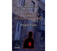 Les enquêtes de Philippe Montebello 8: Disparitions