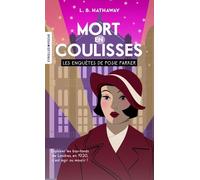 Mort en coulisses: Les enquêtes de Posie Parker (tome 1)