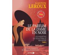 Les enquêtes de Rouletabille reporter. Vol. 2. Le parfum de la dame en noir Les aventures de joseph Rouletabille reporter - Gaston Leroux - Renaissance Du Livre - Poche - Roman