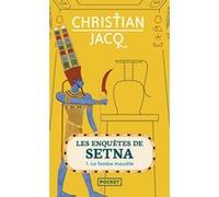 Les Enquêtes de Setna - tome 1 La Tombe maudite Christian Jacq (Auteur)