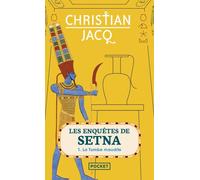 Les Enquêtes de Setna - tome 1 La Tombe maudite Les enquêtes de Setna - Christian Jacq - Pocket - Poche - Roman