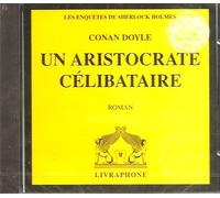 Les Enquêtes De Sherlock Holmes : Un Aristocrate Célibataire