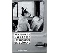 Les Enquêtes de Slimane Un regrettable incident - Bogart et moi - Jean-Paul Nozière - Rivages - Poche - Roman