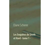 Les Enquêtes de Smith et Hard - tome 1 -