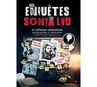 Les enquêtes de Sonya Lwu: 10 enquêtes criminelles palpitantes à résoudre