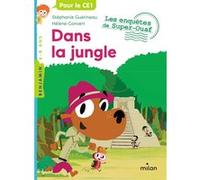 Les enquêtes de Super-Ouaf – Tome 07 : Dans la jungle – MILAN