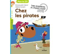 Emmanuelle Cabrol – Les enquêtes de Super-Ouaf, Tome 08 : Super-Ouaf chez les pirates – Broché