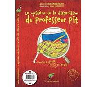 Les Enquêtes De Tom Et Lola - Le Mystère De La Disparition Du Professeur Pit