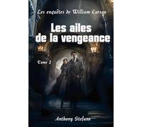 Les enquêtes de William Carson, les ailes de la vengeance