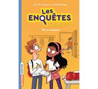 Les enquêtes d'Eliott et Nina, Tome 01: Vol au vestiaire