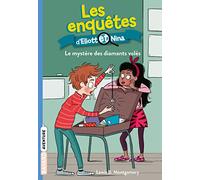 Les enquêtes d'Eliott et Nina, Tome 08: Le mystère des diamants