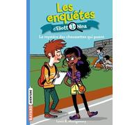 Les enquêtes d'Eliott et Nina, Tome 01: Le mystère des chaussettes qui puent