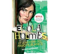 Les Enquêtes d'Enola Holmes 3: Le mystère des pavots blancs - Nancy Springer - Nathan - Poche - Roman junior