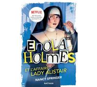 Les enquêtes d'Enola Holmes, tome 2 : L'affaire Lady Alistair - Nancy Springer - Nathan - Poche - Roman junior