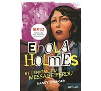 Les enquêtes d'Enola Holmes, tome 5 : L'énigme du message perdu - Nancy Springer - Nathan - Poche - Roman junior