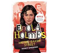 Les enquêtes d'Enola Holmes, tome 6 : Métro Baker Street Edition Film - Nancy Springer - Nathan - Poche - Roman junior