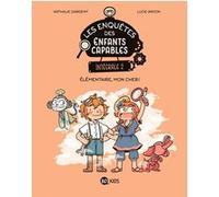 Les enquêtes des enfants capables intégrale, Tome 02 Nathalie Dargent (Auteur), Lucie Bryon (Illustration)