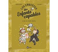 Les enquêtes des enfants capables, Tome 03: Le Bal du comte Grifoli