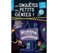 Les Enquêtes des petits génies CE1-CE2 – Mystères chez les sorcières – Larousse