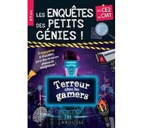 Les Enquêtes des petits génies CE2-CM1 - Terreur chez les gamers François Lecellier (Auteur)