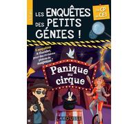 Les Enquêtes des petits génies CP-CE1 – Panique au cirque – Larousse