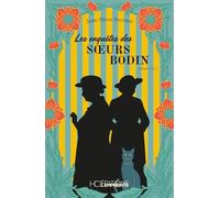 Les enquêtes des soeurs Bodin - Tomes 1 et 2