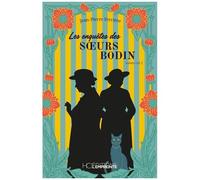 Les Enquêtes Des Soeurs Bodin - Tomes 1 Et 2