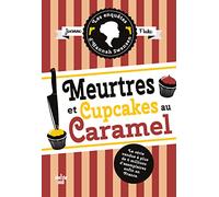 Les Enquêtes d'Hannah Swensen 5 : Meurtres et cupcakes au caramel