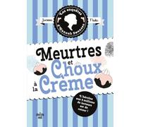 Les Enquêtes d'Hannah Swensen - tome 10 Meurtres et choux à la crème