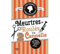 Les Enquêtes d'Hannah Swensen - tome 14 Meurtres et roulé à la cannelle