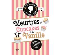 Les Enquêtes d'Hannah Swensen - tome 15 Meurtres et cupcakes à la vanille