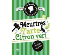 Les Enquêtes d'Hannah Swensen - tome 8 Meurtres et tarte au citron vert