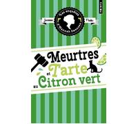 Les Enquêtes d'Hannah Swensen - Tome 8 Meurtres et tarte au citron vert - Joanne Fluke - Points - Poche - Roman