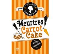 Les Enquêtes d'Hannah Swensen - Tome 9 Meurtres et carrot cake Joanne Fluke (Auteur), Florianne Vidal (Traduction)